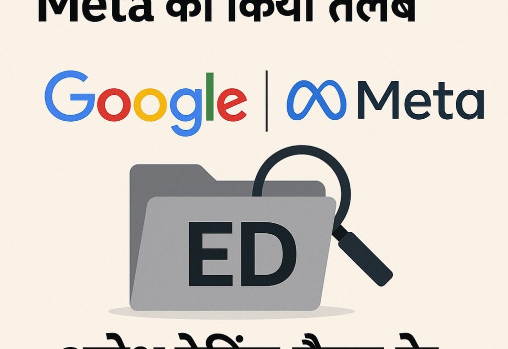 ED summons Google and Meta in betting app investigation